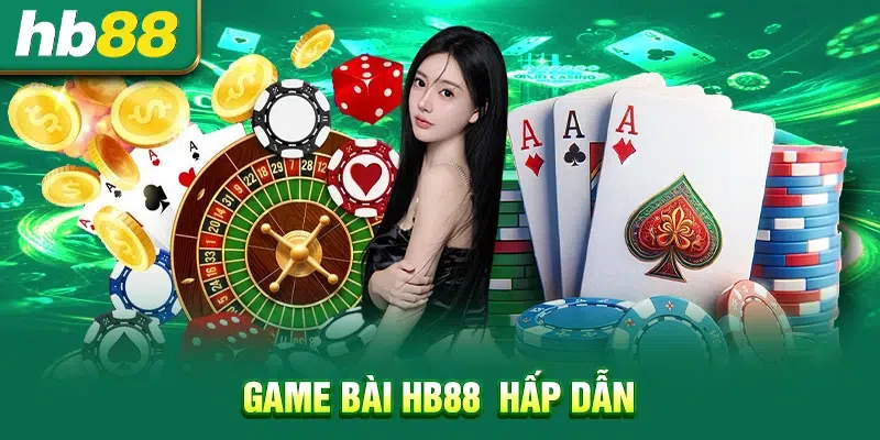 Game bài HB88  hấp dẫn